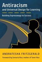 Antiracism and Universal Design for Learning: Building Expressways to Success