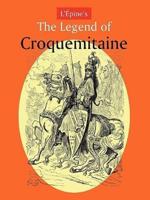L'Pine's the Legend of Croquemitaine, and the Chivalric Times of Charlemagne