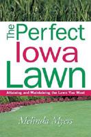 The Perfect Iowa Lawn