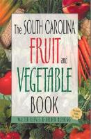 The South Carolina Fruit and Vegetable Book