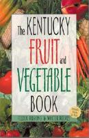 The Kentucky Fruit and Vegetable Book