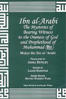Ibn Arabi Mysteries of Bearing Witness