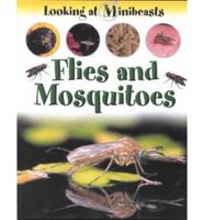 Flies and Mosquitoes