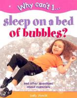 Why Can't I ... Sleep on a Bed of Bubbles?