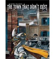 The Town That Didn't Exist