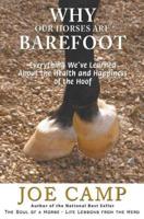 Why Our Horses Are Barefoot: Everything We've Learned About the Health and Happiness of the Hoof
