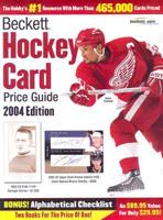 Beckett Hockey Card Price Guide and Alphabetical Checklist 2004 Edition