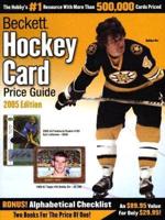 Beckett Hockey Card Price Guide And Alphabetical Checklist 2005 Edition