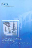 Translating Corporate Strategy Into Project Strategy