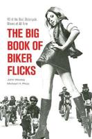The Big Book of Biker Flicks