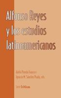 Alfonso Reyes Y Los Estudios Latinoamericanos