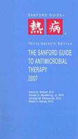 The Sanford Guide to Antimicrobial Therapy, 2007