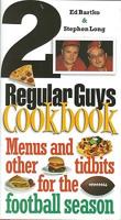 2 Regular Guys Cookbook: Menus and Other Tidbits for the Football Season