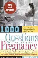 1000 Questions About Your Pregnancy