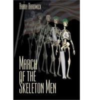 The March of the Skeleton Men