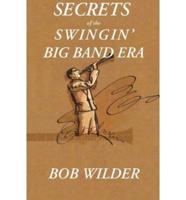 Secrets of the Swingin' Big Band Era