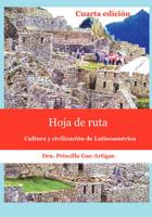 Hoja de ruta, cultura y civilizacion de Latinoamerica