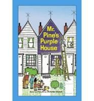 Mr. Pine's Purple House