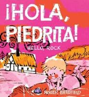 Hola, Piedrita/Hello, Rock