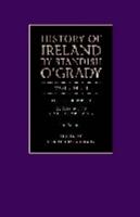 The History of Ireland. Volume 1 Ancient and Medieval