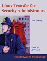 Linux Transfer for Security Administration