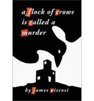 A Flock of Crows Is Called a Murder