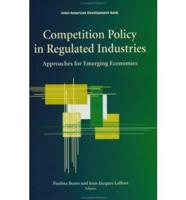 Competition Policy in Regulated Industries