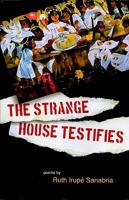 The Strange House Testifies
