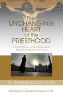 The Unchanging Heart of the Priesthood
