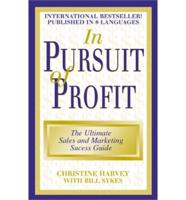 In Pursuit of Profit
