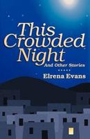 This Crowded Night: And Other Stories