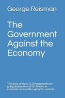The Government Against the Economy