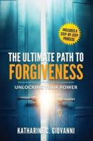 The Ultimate Path to Forgiveness