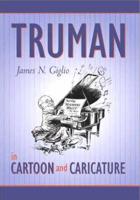 Truman in Cartoon and Caricature