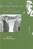 The Environmental Legacy of Harry S. Truman