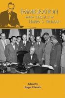 Immigration and the Legacy of Harry S. Truman