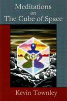 Meditations on the Cube of Space