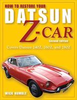 How to Restore Your Datsun Z-Car, 2nd Ed