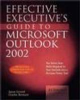 Effective Executive's Guide to Outlook 2002