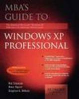 Mba's Guide to Windows Xp Professional