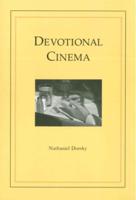 Devotional Cinema: Revised 3rd Edition