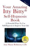 Your Amazing Itty Bitty Self-Hypnosis Book
