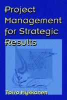 Project Management for Strategic Results