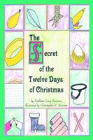 The Secret of the Twelve Days of Christmas