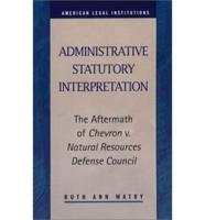 Administrative Statutory Interpretation