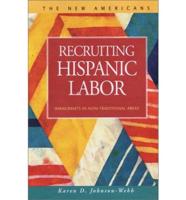 Recruiting Hispanic Labor