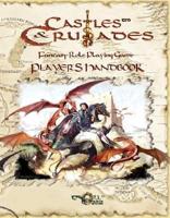 Castles & Crusades Players Handbook - New Printing