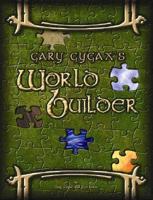Gary Gygax's Gygaxian Fantasy Worlds Volume 3: Living Fantasy