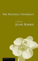 The Magnolia Conspiracy