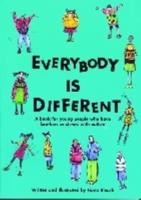 Everybody is Different: A book for young people who have brothers or sisters with autism